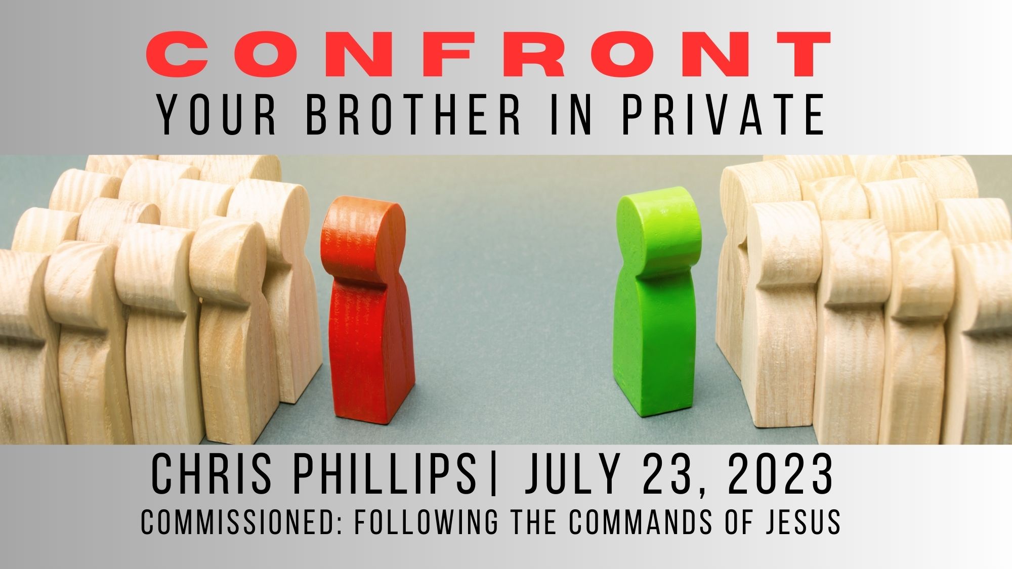 Featured image for ““Confront Your Brother in Private” – July 23, 2023”