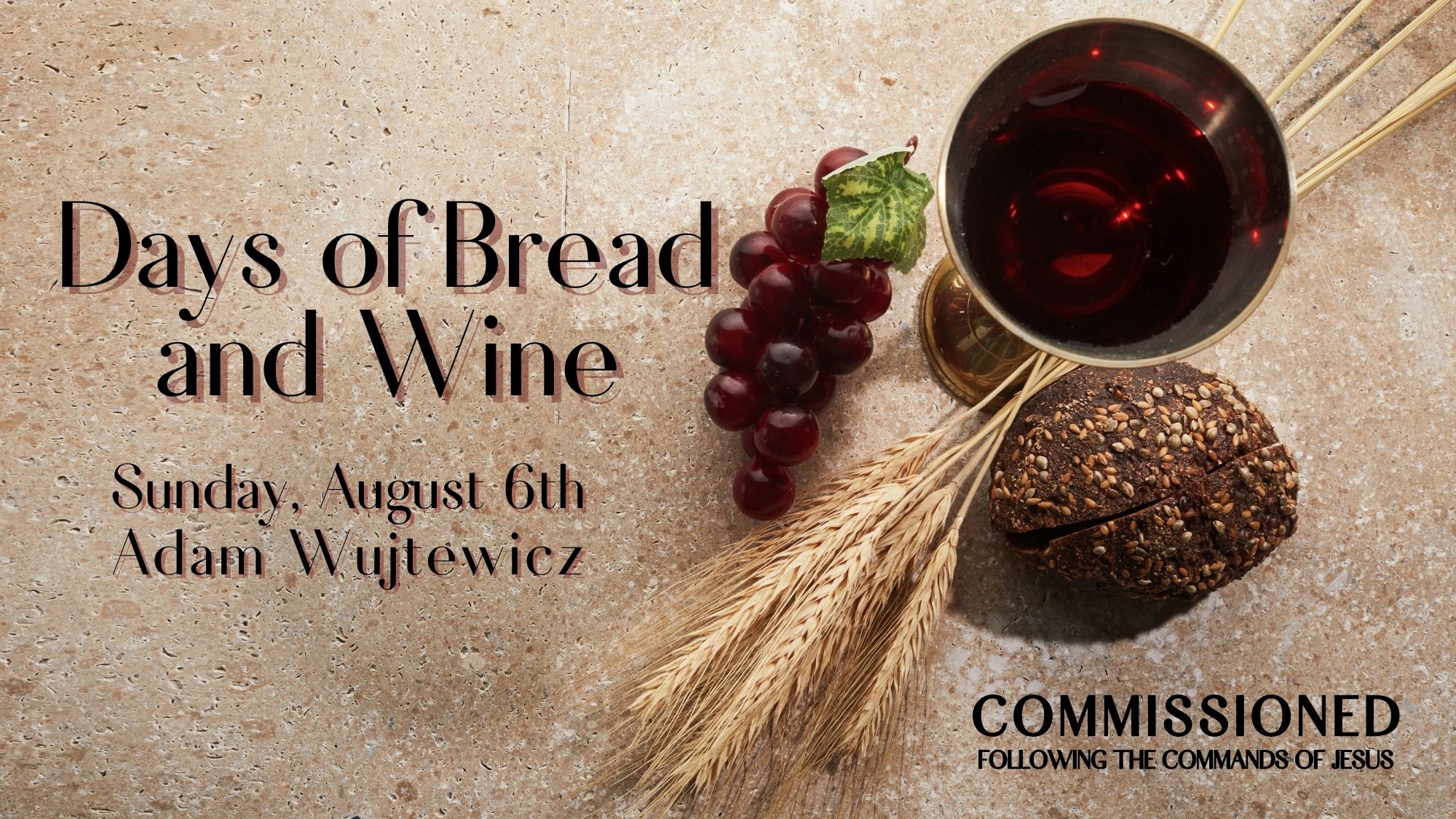 Featured image for ““Days of Bread and Wine” – August 6, 2023”