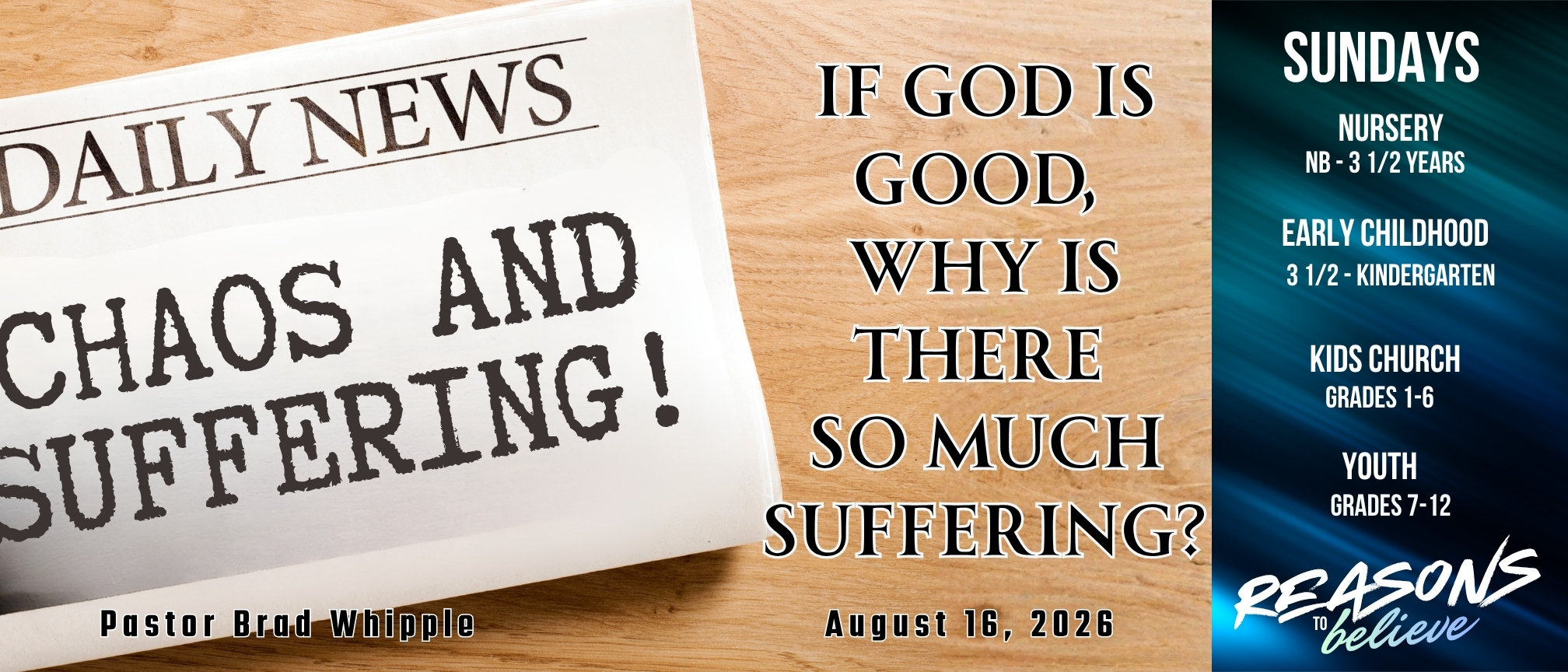 Featured image for “If God is good, Why is There so much suffering? – August, 16 2026”